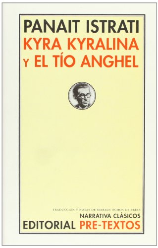 Kyra Kyralina y El tío Anghel (Narrativa Clásicos, Band 31)