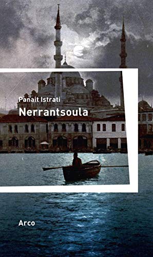 Nerrantsoula: Roman Aus dem Französischen von Erna Redtenbacher und Hans Wolff