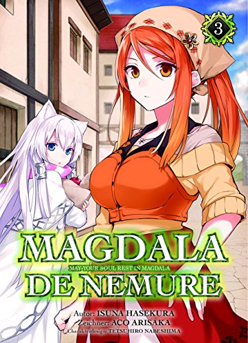 Magdala de Nemure - May your soul rest in Magdala 03: Alchemie, Abenteuer und Geheimnisse in einer Welt, die von Faktionen regiert wird Magdala de Nemure - May your soul rest in Magdala 03: Alchemie, Abenteuer und Geheimnisse in einer Welt, die von Faktionen regiert wird
