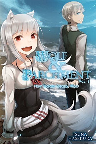 Wolf & Parchment: New Theory Spice & Wolf, Vol. 1 (light novel) (WOLF & PARCHMENT LIGHT NOVEL SC, Band 1) von Yen Press