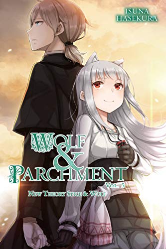 Wolf & Parchment: New Theory Spice & Wolf, Vol. 3 (light novel) (WOLF & PARCHMENT LIGHT NOVEL SC) von Yen Press