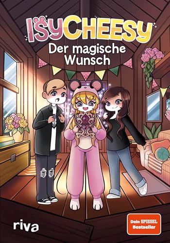 IsyCheesy: Der magische Wunsch: (IsyCheesy Adventures Band 1)