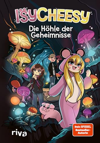 IsyCheesy: Die Höhle der Geheimnisse: (IsyCheesy Adventures Band 2)