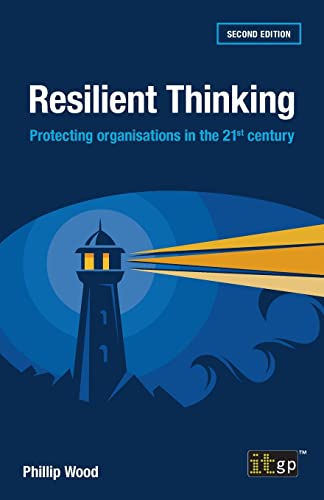 Resilient Thinking: Protecting Organisations in the 21st Century