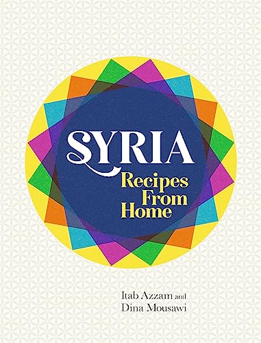 Syria: Recipes from Home