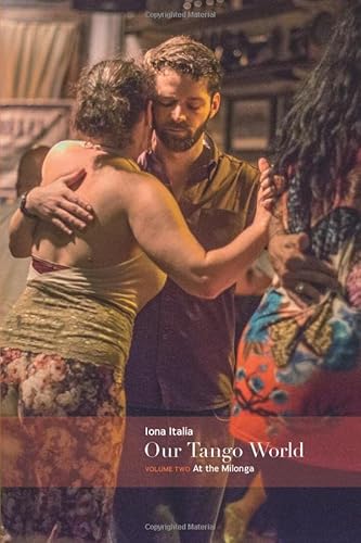 Our Tango World vol.2: At the Milonga