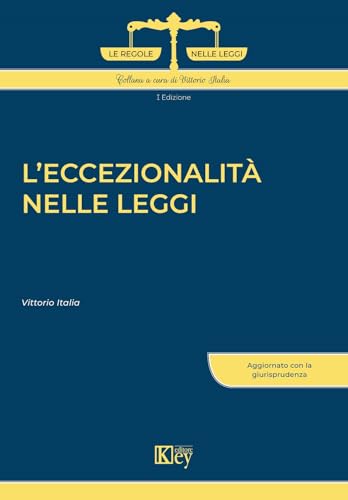 L'eccezionalità nelle leggi von Key Editore