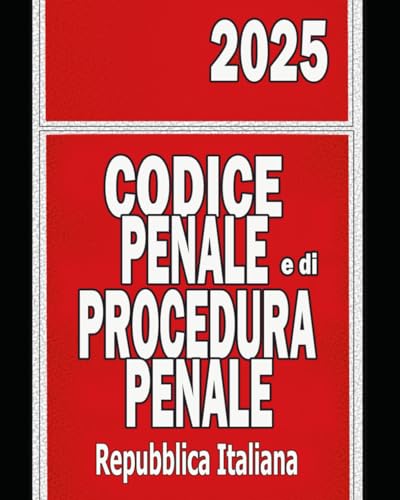 Codice Penale e di Procedura Penale 2025 Codice Penale e di Procedura Penale 2025 von Independently published