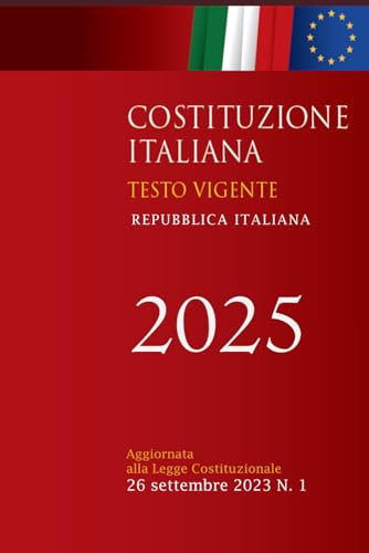 Costituzione Italiana 2025: Costituzione della repubblica Italiana (edizione 2025) von Independently published