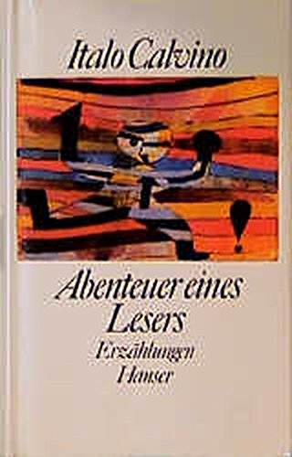 Abenteuer eines Lesers: Erzählungen. Ausgewählt vom Autor von Carl Hanser