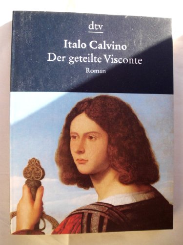 Der geteilte Visconte. [Unsere Vorfahren Bd. 2]