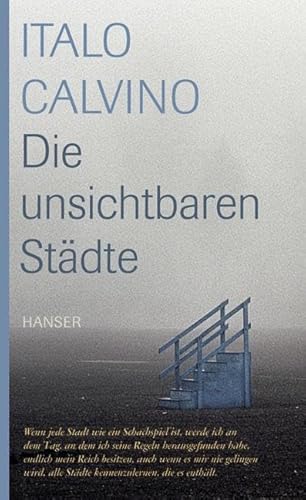 Die unsichtbaren Städte: Ausgezeichnet mit dem Christoph-Martin-Wieland-Übersetzerpreis 2011 von HANSER FACHBUCHVERLAG