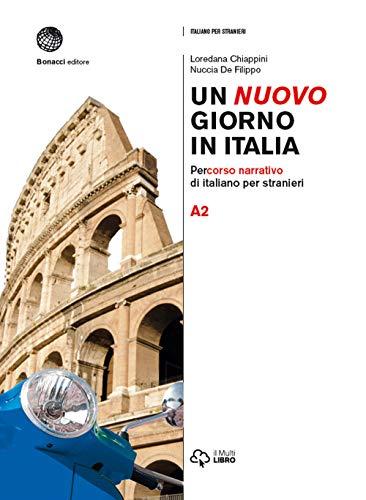 Un nuovo giorno in Italia A2: Percorso narrativo di italiano per stranieri von Paulsen
