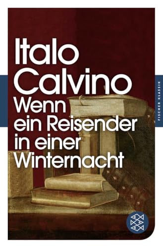 Wenn ein Reisender in einer Winternacht: Roman von FISCHERVERLAGE