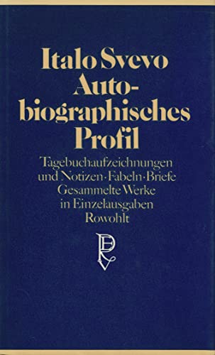 Autobiographisches Profil: Tagebuchaufzeichnungen und Notizen, Fabeln, Briefe von Rowohlt, Reinbek