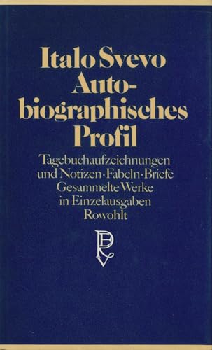 Autobiographisches Profil: Tagebuchaufzeichnungen und Notizen, Fabeln, Briefe von Rowohlt, Reinbek