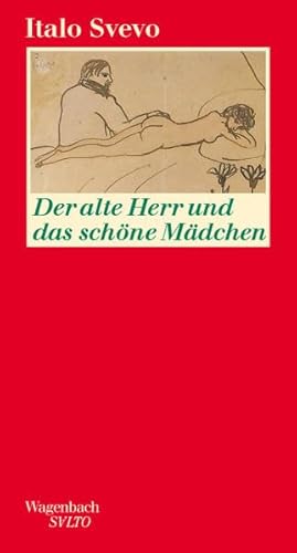 Der alte Herr und das schöne Mädchen: Der schönste Text Svevos, neu übersetzt, mit einem neuen Nachwort, Lebensdaten und unbekannten Bildern von Triest (Salto)