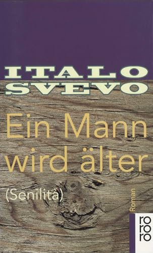Ein Mann wird älter: (Senilità)