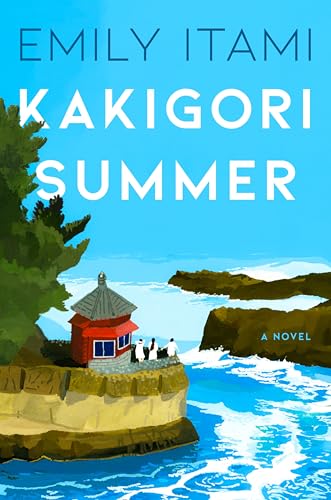 Kakigori Summer: A Novel von Mariner Books