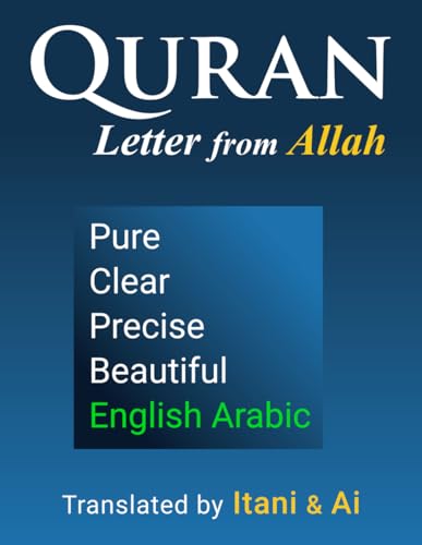 Quran Arabic English - Clear, Pure, Precise: AI-Optimized Modern Translation with Verse by Verse Uthmanic Script von Independently published