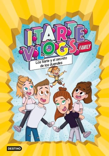 Itarte Vlogs Family 2: Los Itarte y el secreto de los duendes (Jóvenes influencers, Band 2)