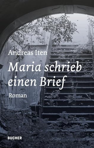 Maria schrieb einen Brief: Roman