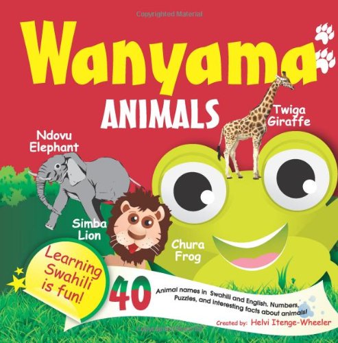 Wanyama/Animals: Learning Swahili is Fun! von Createspace Independent Pub