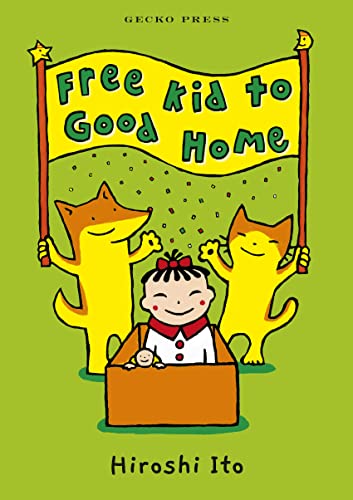 Free Kid to Good Home von Gecko Press