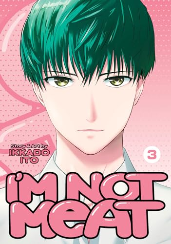 I'm Not Meat 3 von Seven Seas Entertainment, LLC