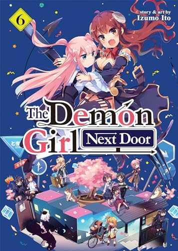 The Demon Girl Next Door Vol. 6 von Seven Seas