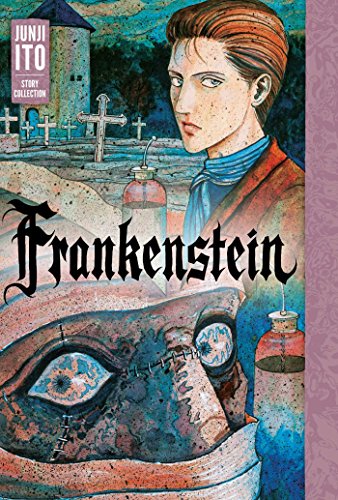Frankenstein: Junji Ito Story Collection von Simon & Schuster