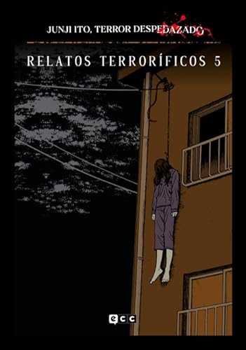 Junji Ito, Terror despedazado núm. 15 - Relatos terroríficos 5 von ECC Ediciones