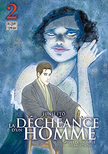 La Déchéance d'un Homme T02 La Déchéance d'un Homme T02