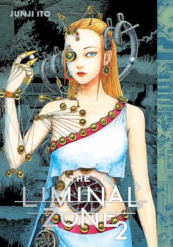 The Liminal Zone, Vol. 2: Junji Ito The Liminal Zone, Vol. 2: Junji Ito von VIZ Media LLC