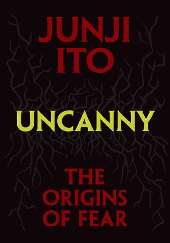 Uncanny: The Origins of Fear (Junji Ito) von Viz Media