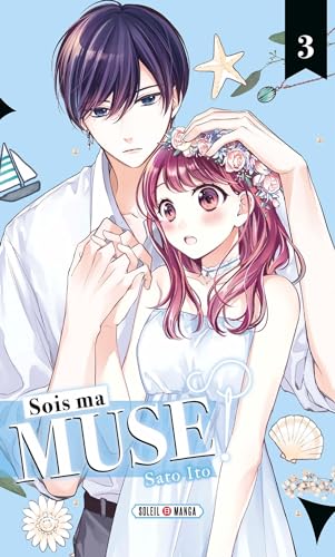 Sois ma muse ! T03 von SOLEIL
