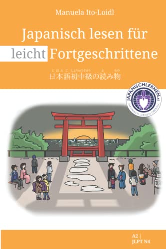 Japanisch lesen für leicht Fortgeschrittene (Japanisch lernen für Anfänger, Band 5) von Independently published