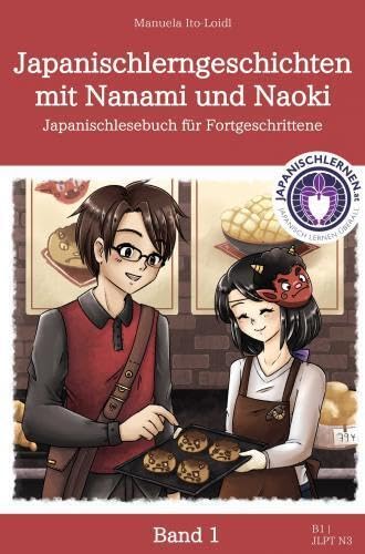 Japanischlerngeschichten mit Nanami und Naoki: Japanischlesebuch für Fortgeschrittene (Band 1) von Bookmundo