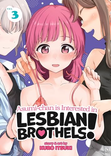 Asumi-chan is Interested in Lesbian Brothels! Vol. 3 von Seven Seas