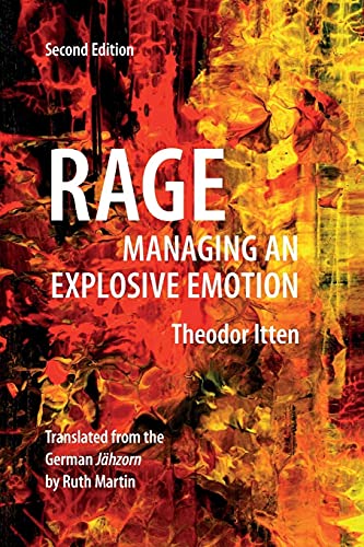 Rage: Managing an Explosive Emotion von Libri Publishing Ltd