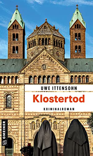 Klostertod: Kriminalroman (Kommissar Achill und Stadtführer Sartorius)
