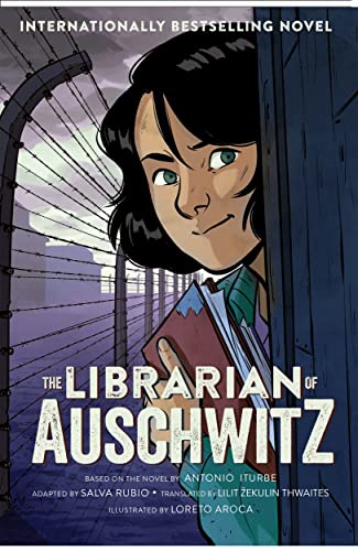 The Librarian of Auschwitz: The Graphic Novel: The Graphic Novel of the international bestseller, based on a true story (The Wild Isle Series, 39) von Macmillan