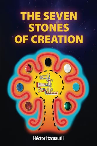 THE SEVEN STONES OF CREATION THE SEVEN STONES OF CREATION von ibukku, LLC