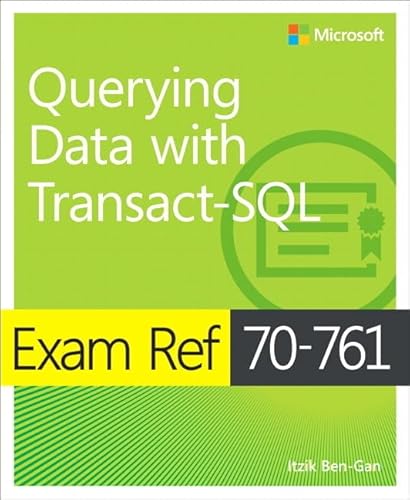 Exam Ref 70-761 Querying Data with Transact-SQL von Microsoft