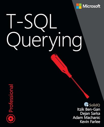 T-SQL Querying (Developer Reference) von Microsoft Press