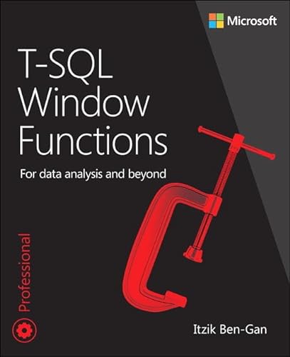 T-SQL Window Functions: For data analysis and beyond (Developer Reference) von Microsoft Press