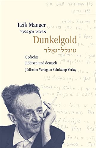 Dunkelgold: Gedichte Dunkelgold: Gedichte von Juedischer Verlag