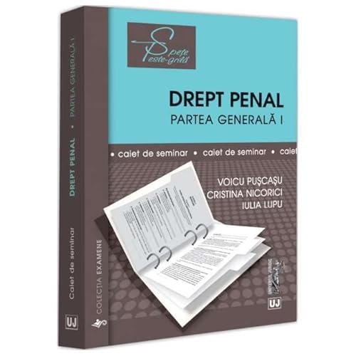 Drept Penal. Partea Generala 1. Caiet De Seminar Drept Penal. Partea Generala 1. Caiet De Seminar von Universul Juridic