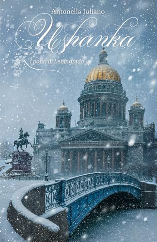 Ushanka: I ponti di Leningrado von Independently published