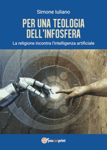Per una teologia dell’infosfera von Youcanprint